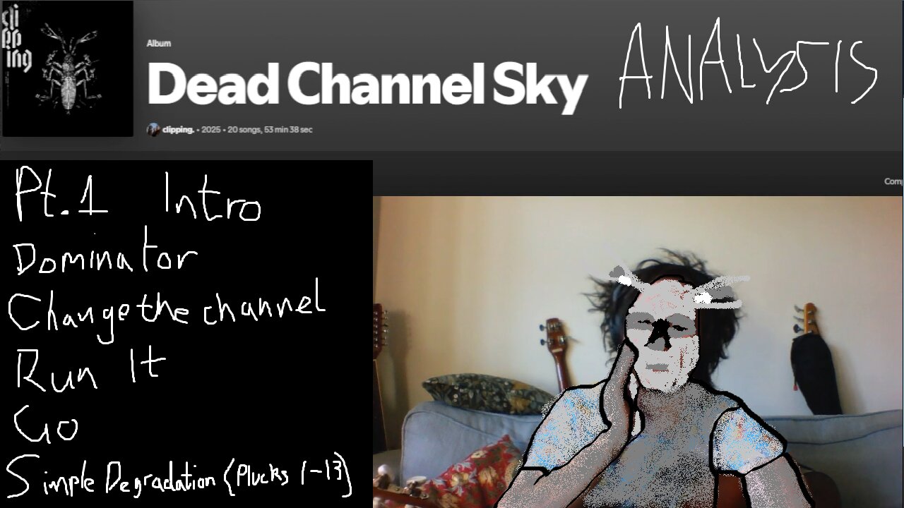 Analysis of clipping.'s album Dead Channel Sky pt.1 (streamed 2025/03/18)