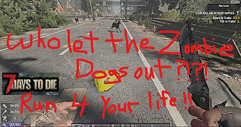 7D2D Zombie Dogs Wanted to Eat Me!