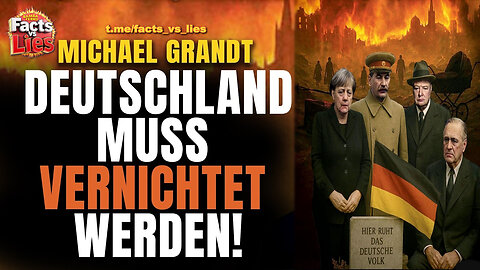 Michael Grandt - Deutschland muss vernichtet werden!