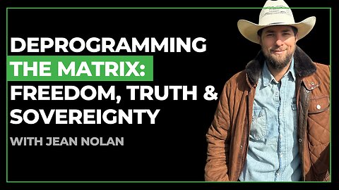 Deprogramming the Matrix: Freedom, Truth & Sovereignty with Jean Nolan | CatherineEdwards.life