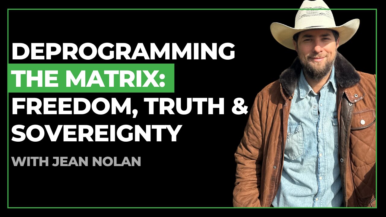 Deprogramming the Matrix: Freedom, Truth & Sovereignty with Jean Nolan | CatherineEdwards.life