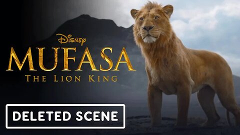 Disney's Mufasa - The Lion King Exclusive Deleted Scene