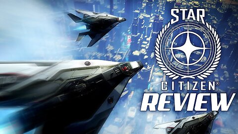 Star Citizen User Review [credit leager757]