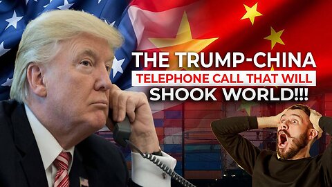 Larry Ballard Unleashed: The Trump-China Telephone Call That will Shook World!! 🔥🔥🔥🔥