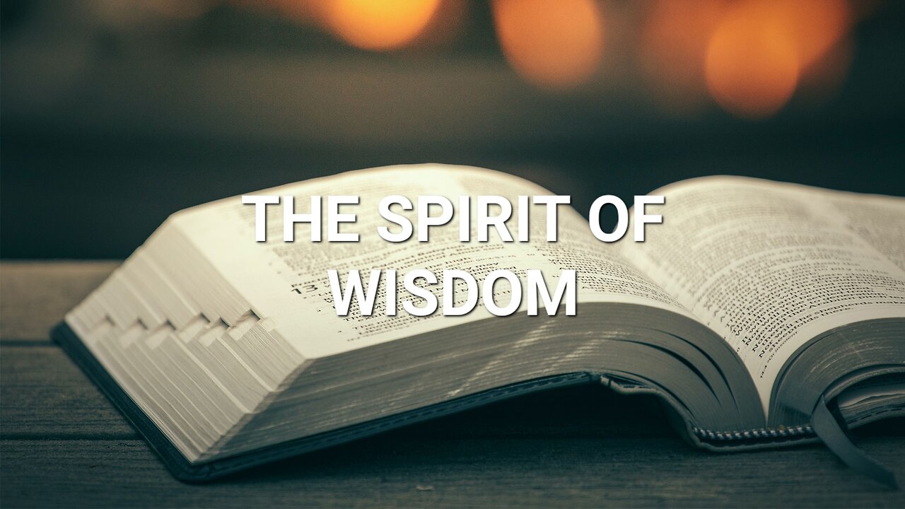 The 7 Spirits Of God: The Spirit of Wisdom #Housechurch #Videotional