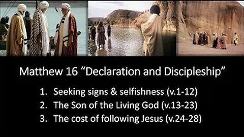 Matthew 16 “Declaration and Discipleship” - Calvary Chapel Fergus Falls