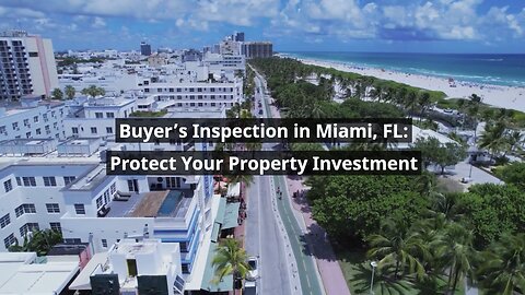 Buyer's Home Inspection Miami Florida | Protect Your Property Investment Today! (786) 789-3394