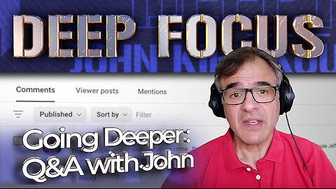 Comments, Hot Topics & World Affairs Discussed by John Kiriakou - DEEP FOCUS with JKComments, Hot Topics & World Affairs Discussed by John Kiriakou - DEEP FOCUS with JK