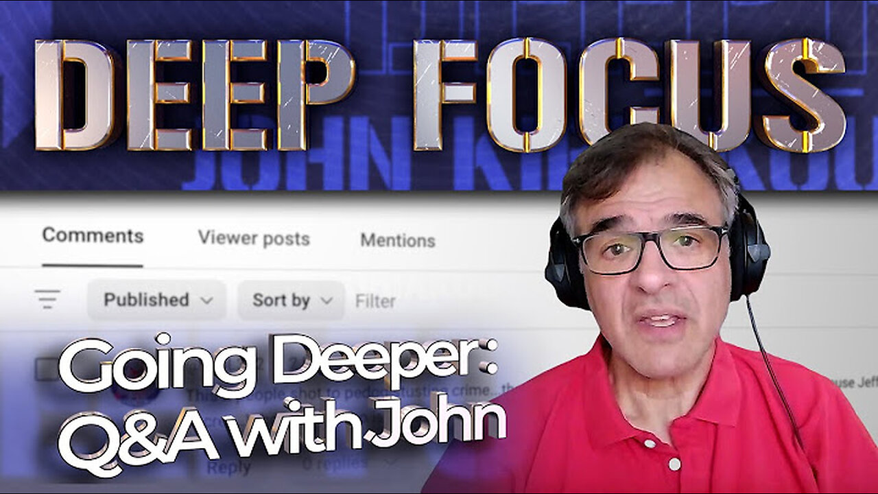 Comments, Hot Topics & World Affairs Discussed by John Kiriakou - DEEP FOCUS with JKComments, Hot Topics & World Affairs Discussed by John Kiriakou - DEEP FOCUS with JK