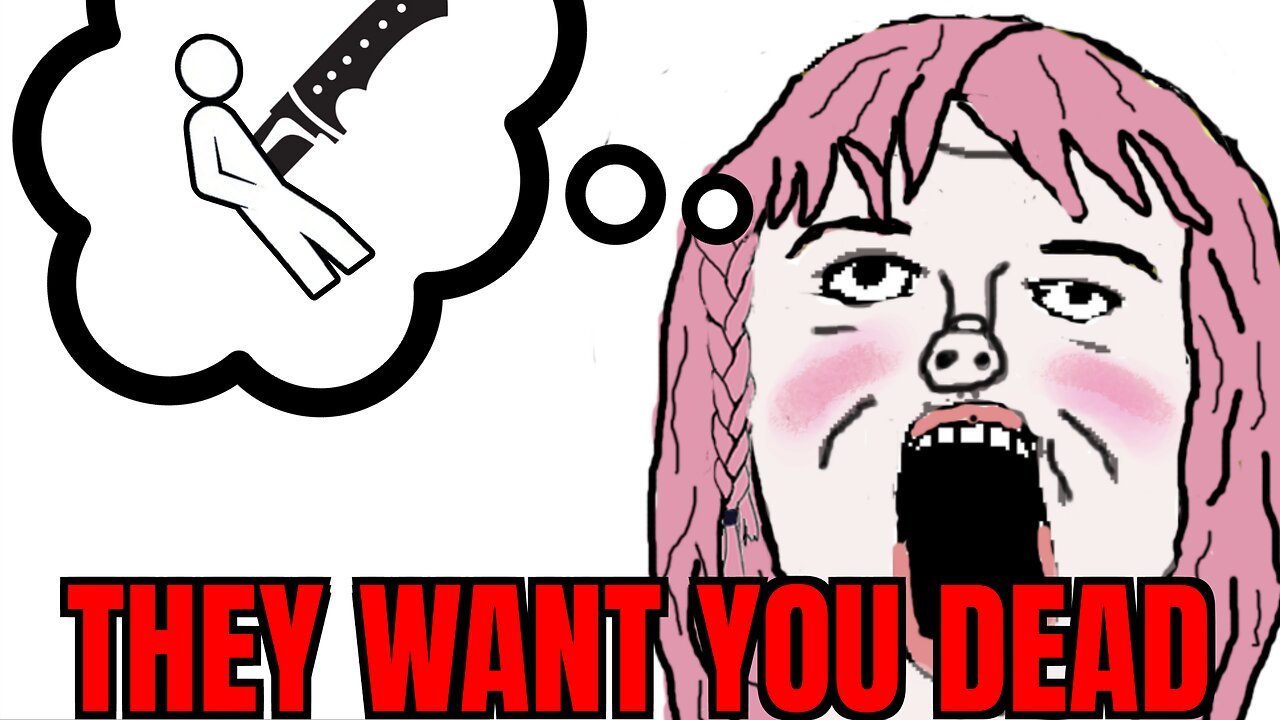 They want you dead for being blackpilled