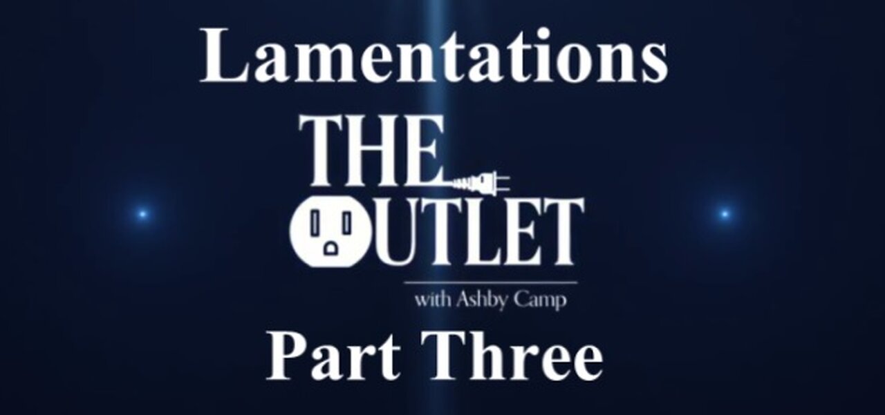 Lamentations part 3