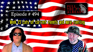 Veterans Opinions - PTPA (Ep 494): Week 23 Lots of current events and more ranting