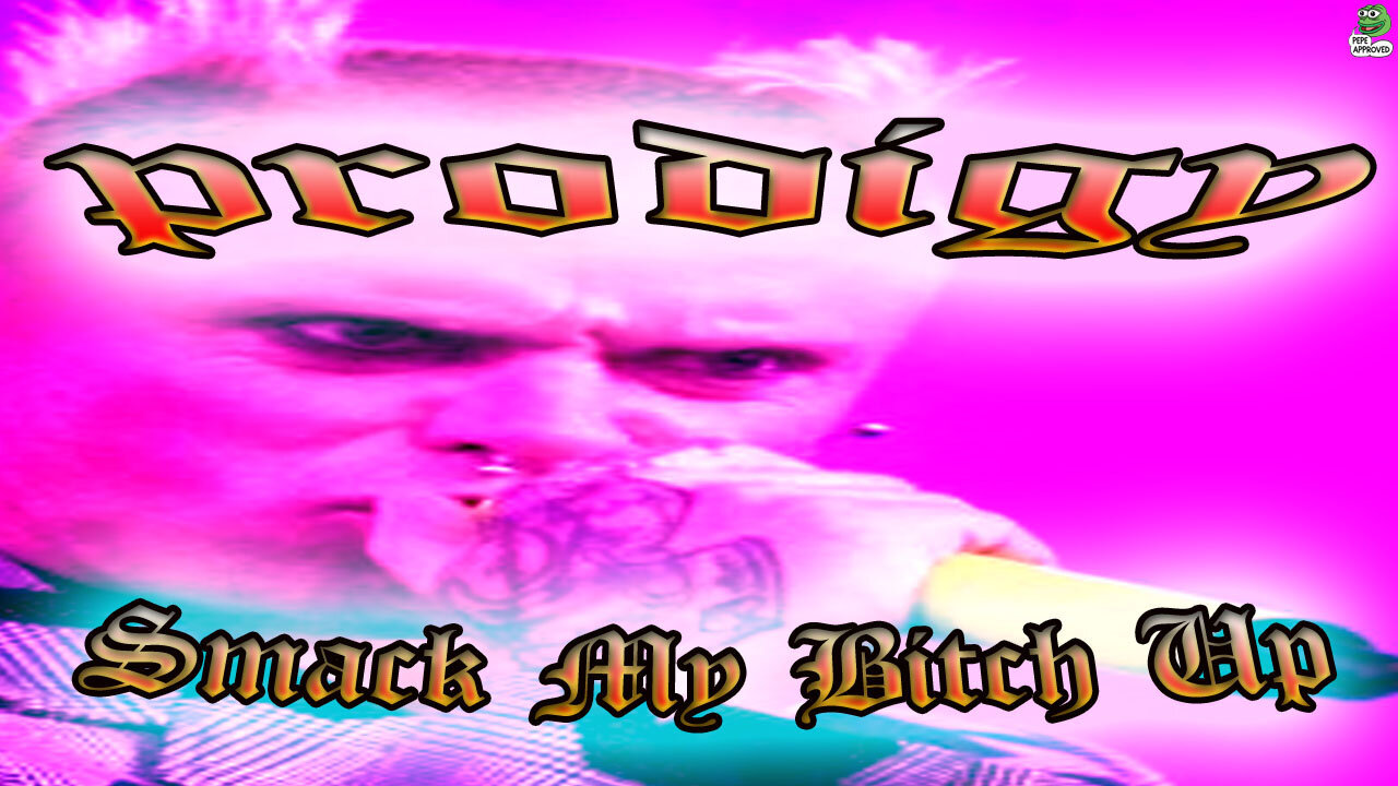 PRODIGY - Smack My Bitch Up - Karaoke