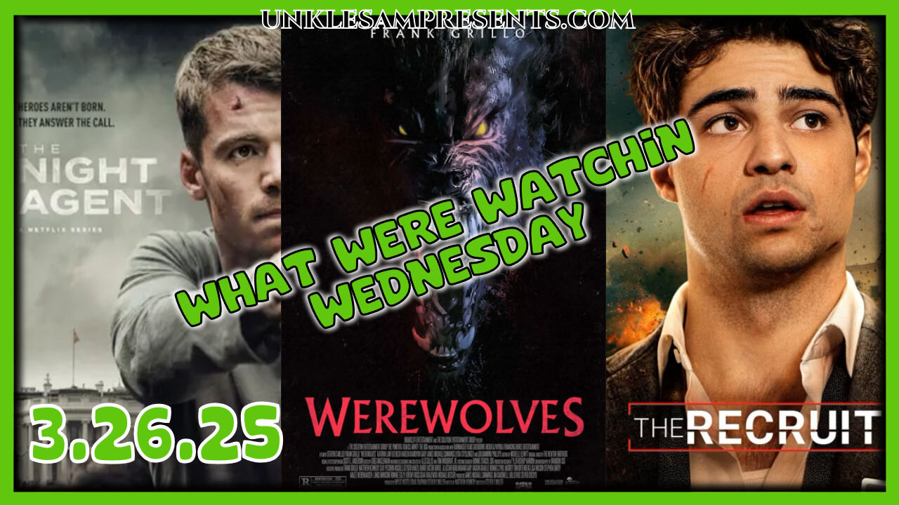 2024 Werewolves | The Recruit | The Night Agent | ON THIS WEEKS WHAT WE'RE WATCHIN!!