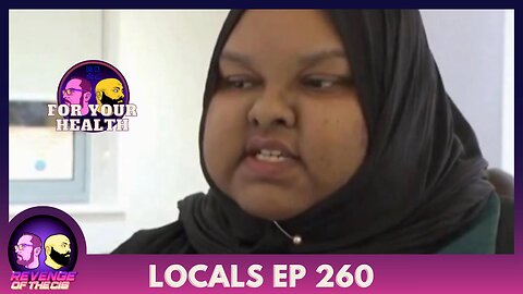 Locals EP 260: For Your Health