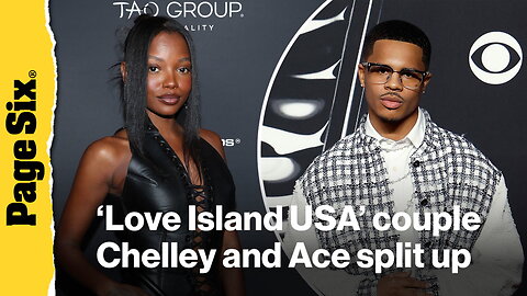 'Love Island USA' star Chelley announces split from Ace