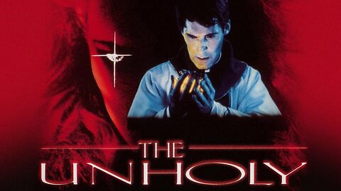 THE UNHOLY 1988 The Church's Top Exorcist vs a Great Evil Demon aka The Unholy FULL MOVIE HD & W/S