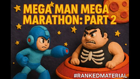 MEGA MAN MEGA MARATHON: PART 2