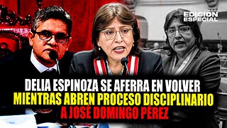 #EnVivo Delia Espinoza se aferra en volver y abren proceso disciplinario contra José Domingo Pérez