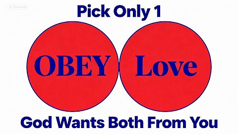 God Not Only Wants Your Love But He Demands Your Obedience