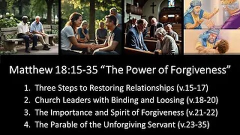 Matthew 18:15-35 “The Power of Forgiveness” - Calvary Chapel Fergus Falls