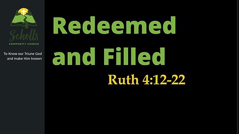 Redeemed and Filled