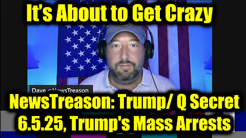 NewsTreason: Trump/ Q Secret 6.5.25, Trump's Mass Arrests - Special Op in Full Swing