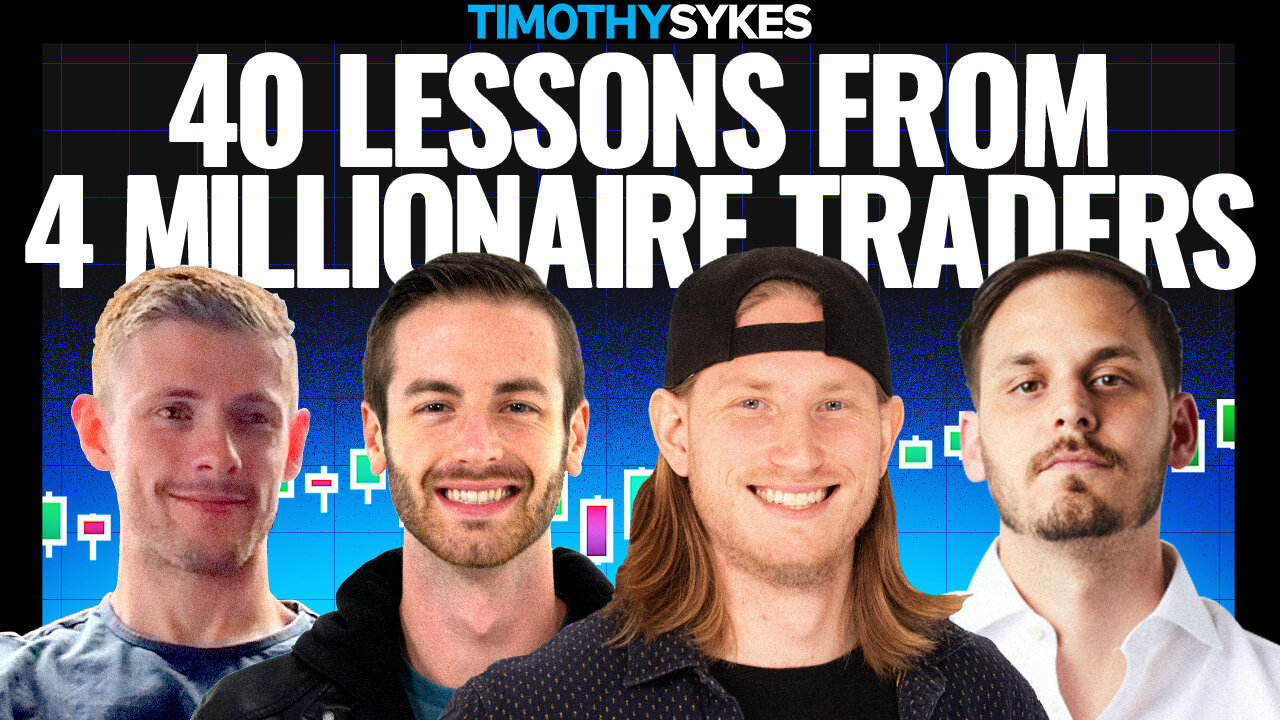 40 Lessons From 4 Millionaire Traders