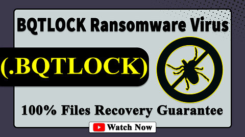 || SOLVED ✅🔘|| BQTLOCK (.BQTLOCK) ransomware virus - removal and decryption