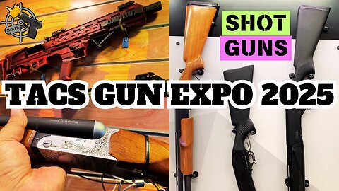 SHOTGUNS (TACS EXPO 2025)