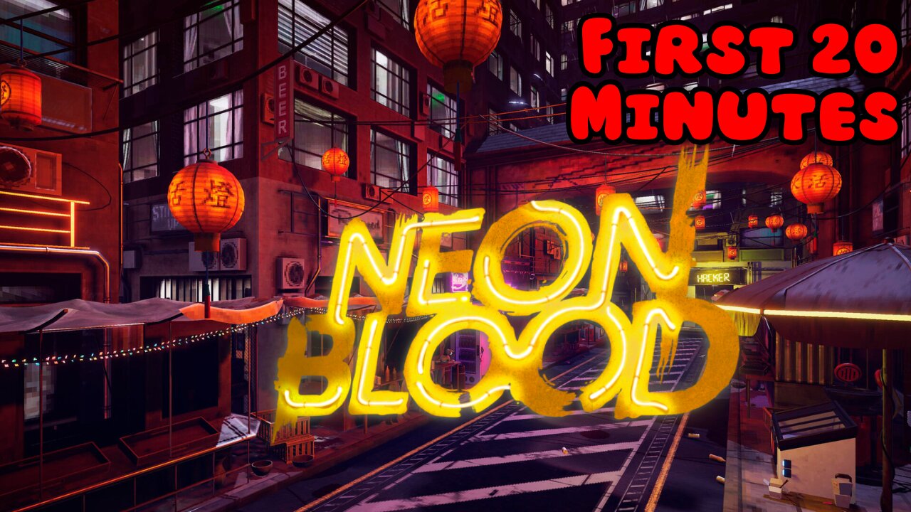 Neon Blood - First 20 Minutes (No Commentary Gameplay)