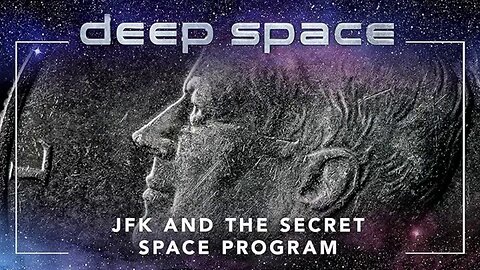 Deep Space S02E01 - JFK and the Secret Space Program