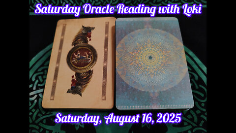 Saturday Oracle Reading with Loki: August 16, 2025