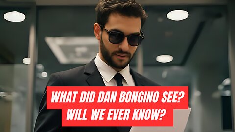 WHAT DID DAN BONGINO SEE??? WILL WE EVER KNOW?