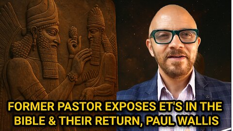 Evidence of ET Contact in Turkey?! Former Pastor Paul Wallis Exposes the Eden Enigma
