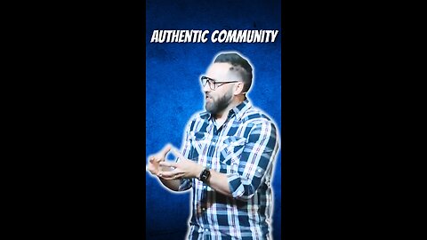 Authentic community