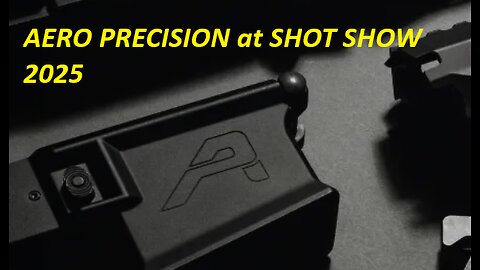 Aero Precision at Shot Show 2025