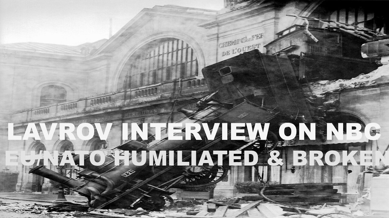 LAVROV INTERVIEW ON NBC - EU/NATO HUMILIATED AND BROKEN