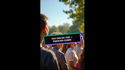 You Can Do This - Through Christ