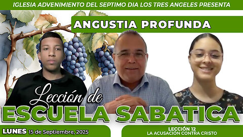Lunes 15 de Septiembre Lección de Escuela Sabática Pr. Orlando Enamorado
