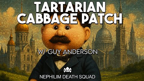 Tartaria, Cabbage Patch Kids & Cloning w/ Guy Anderson