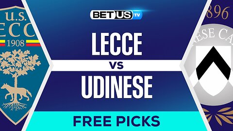 Lecce vs Udinese | Serie A Expert Predictions, Free Picks & Best Bets