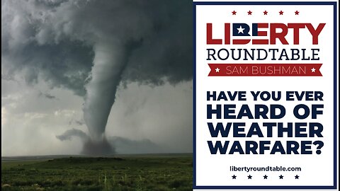 Have You Ever Heard of Weather Warfare?