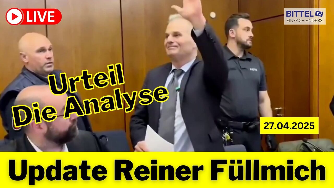 Update Reiner Fuellmich - Urteil - Die Analyse - 27.04.2025