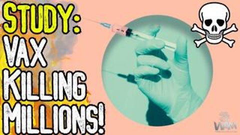 LANDMARK STUDY: VAX KILLING MILLIONS! - 85 Million People Studied - Shocking Surge In Heart Attacks