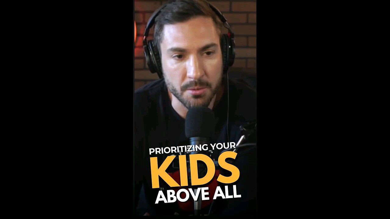 Prioritizing Your Kids Above All