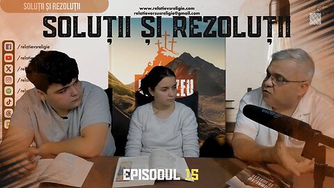 SOLUȚII ȘI REZOLUȚII | EP 15 | UN PODCAST DE FAMILIE
