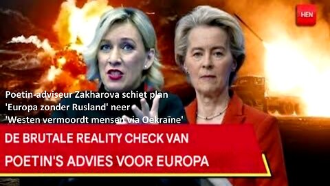 Poetin-adviseur Zakharova schiet plan 'Europa zonder Rusland' neer