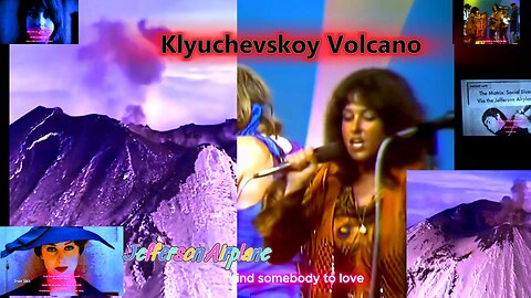 Klyuchevskoy Volcano in Russia Erupts . Jefferson Airplane
