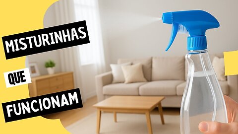 11 Misturinhas para uma Casa Cheirosa e Brilhando